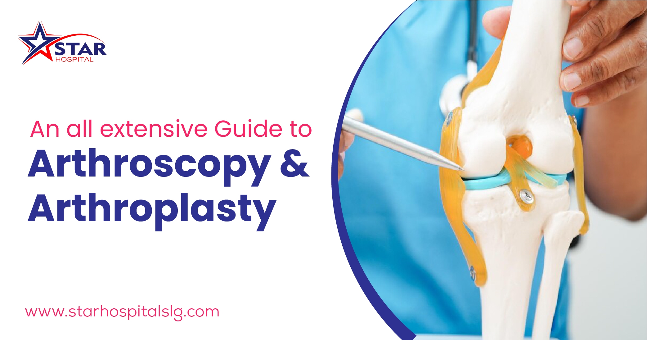 Joint Health: An all extensive Guide to Arthroscopy and Arthroplasty